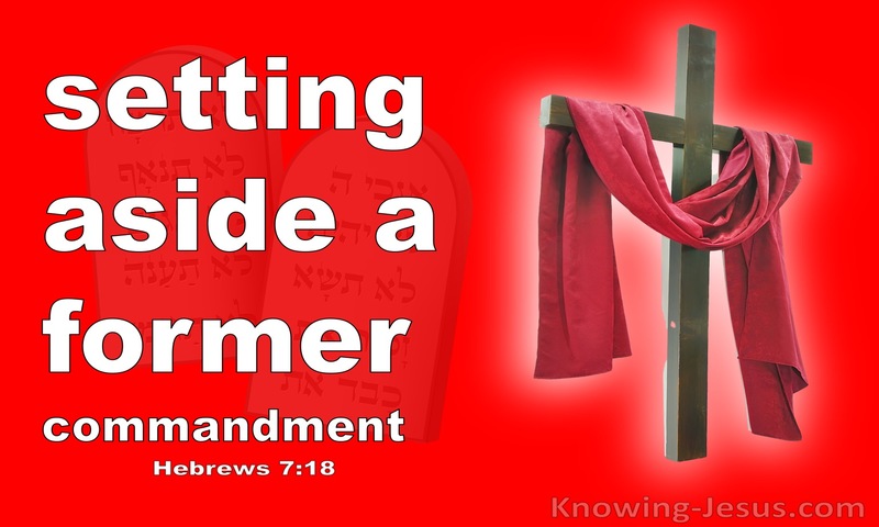 Hebrews 7:18 The Setting Aside Of A Former Commandment (white)